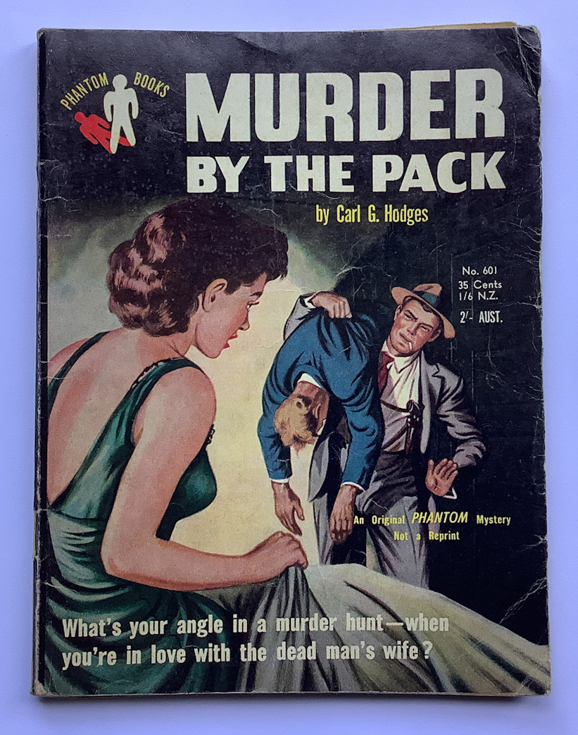 MURDER BY THE PACK crime pulp fiction book by Carl G. Hodges 1954